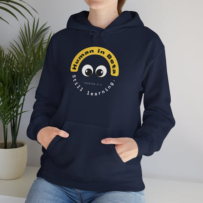 Human in Beta Hoodie – Still Learning | Unisex Hoodie