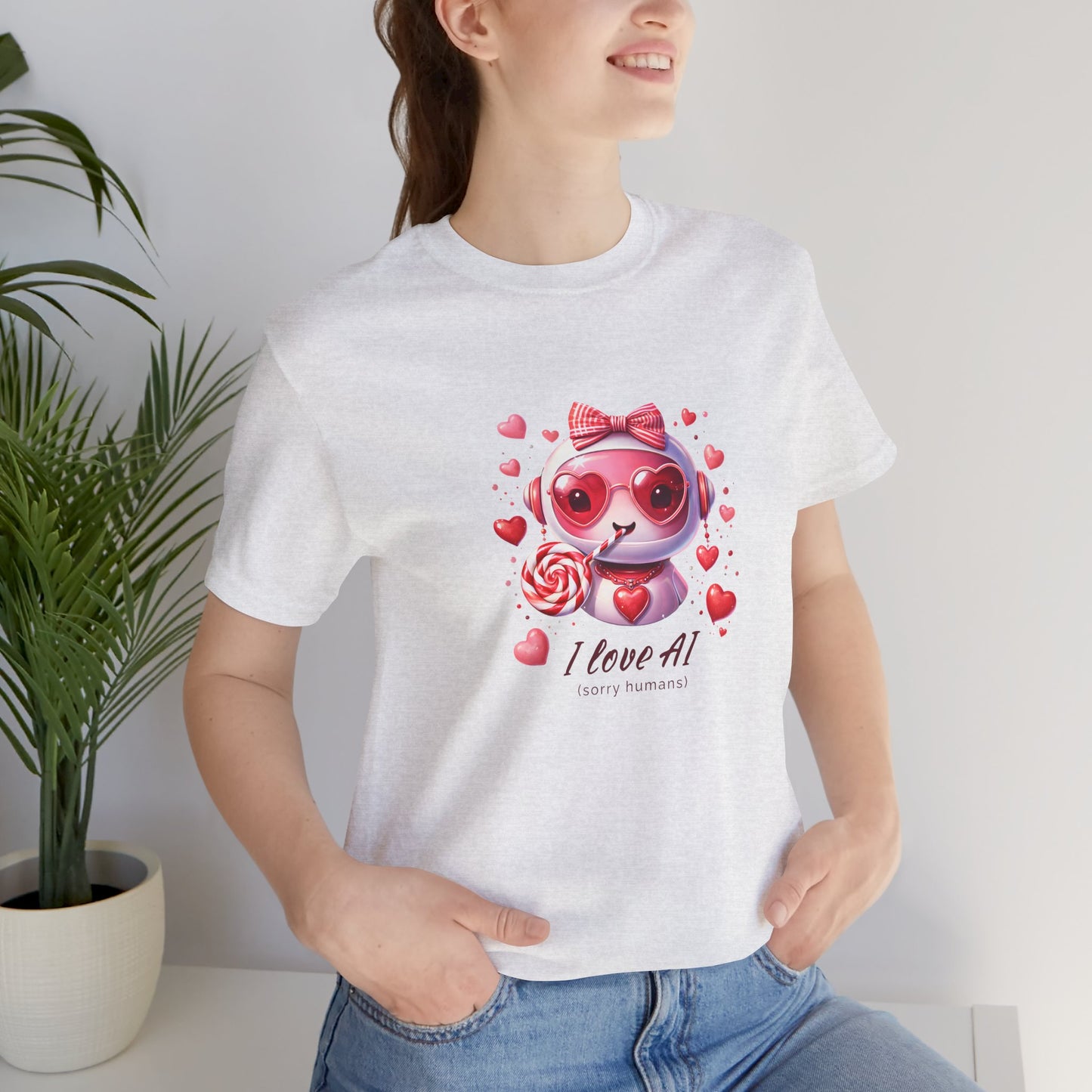 I Love AI (Sorry Humans) Unisex Tee . Valentine Bot Graphic