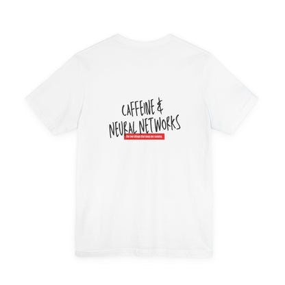 Caffeine & Neural Networks | Dual Print Unisex AI T-Shirt