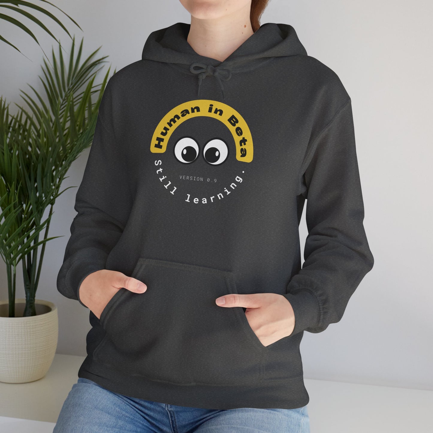 Human in Beta Hoodie – Still Learning | Unisex Hoodie
