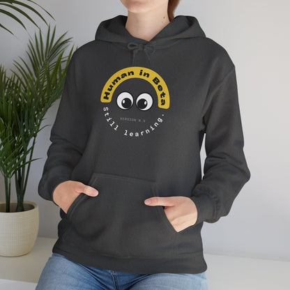 Human in Beta Hoodie – Still Learning | Unisex Hoodie