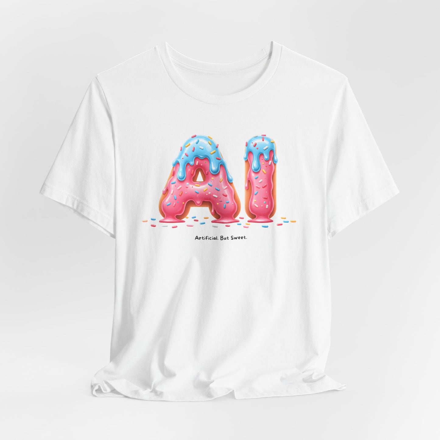 Artificial. But Sweet. – Unisex AI Graphic T-Shirt