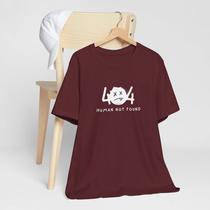 404 Human Not Found Unisex Tee – Visual Edition