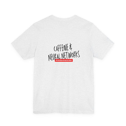 Caffeine & Neural Networks | Dual Print Unisex AI T-Shirt