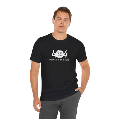 404 Human Not Found Unisex Tee – Visual Edition