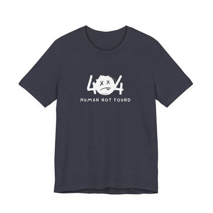 404 Human Not Found Unisex Tee – Visual Edition