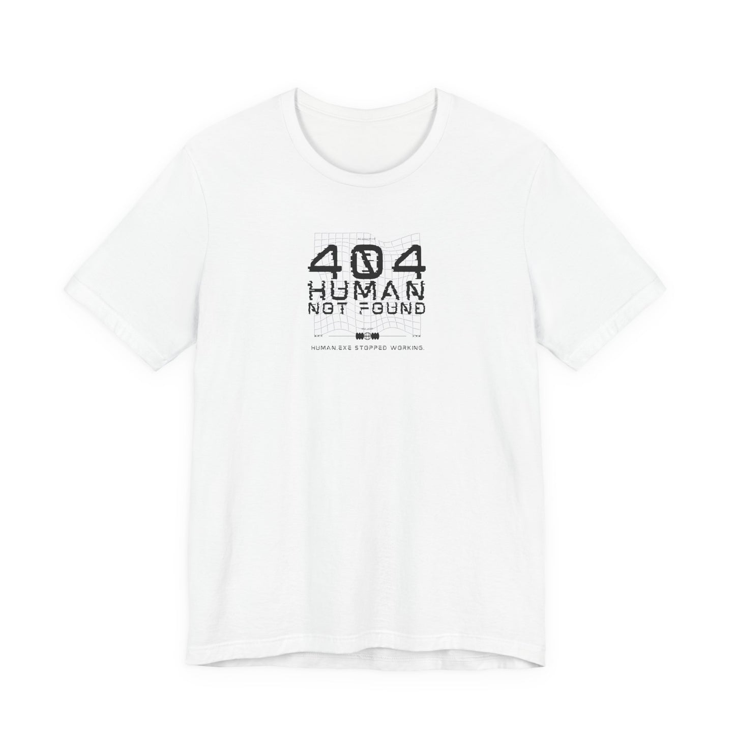 404 Human Not Found Unisex Tee