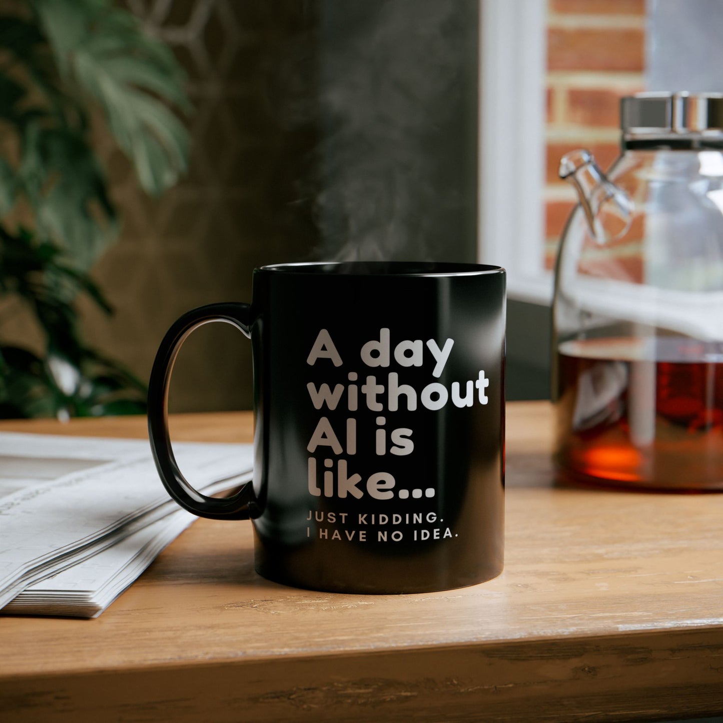 A Day Without AI Is Like… | Black Ceramic Mug (11oz)