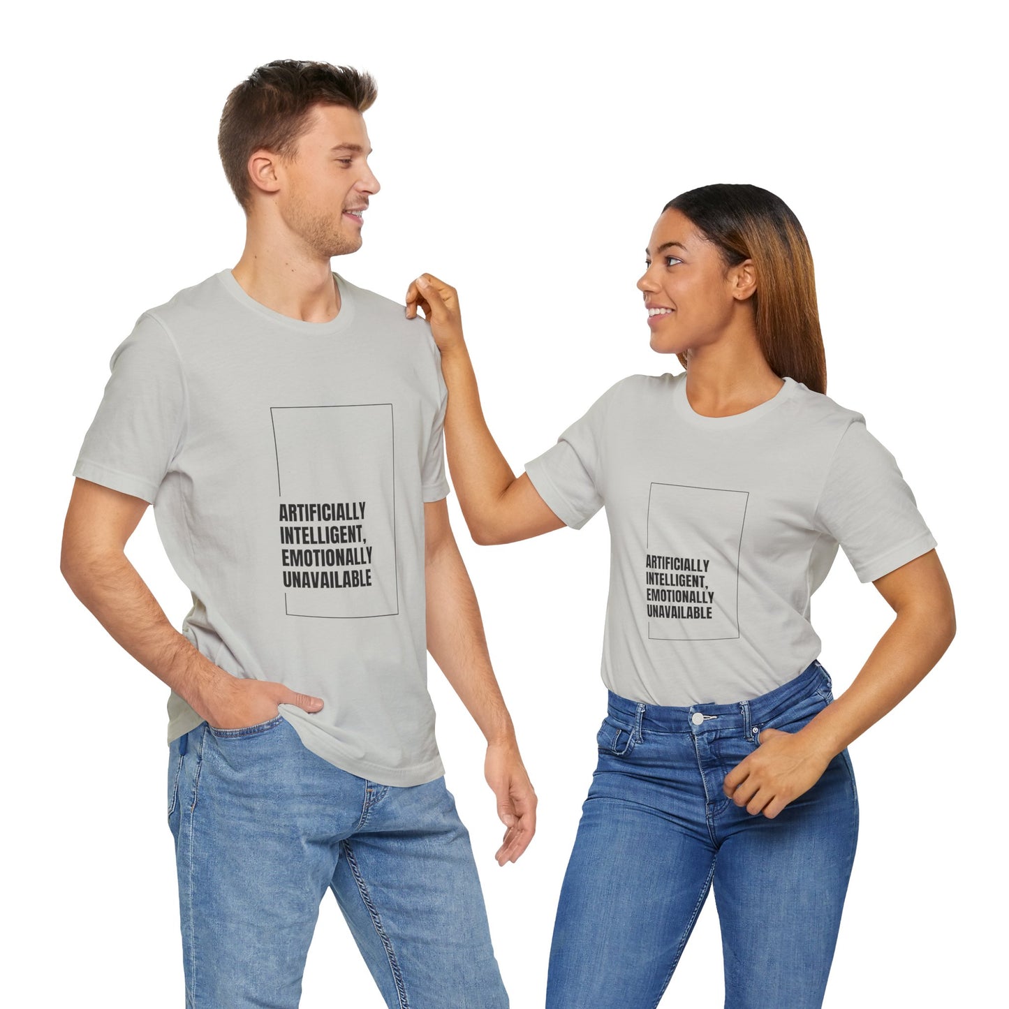 Artificially Intelligent, Emotionally Unavailable | Unisex AI Statement T-Shirt