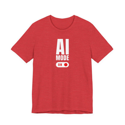 AI Mode ON | Unisex Tech-Inspired T-Shirt