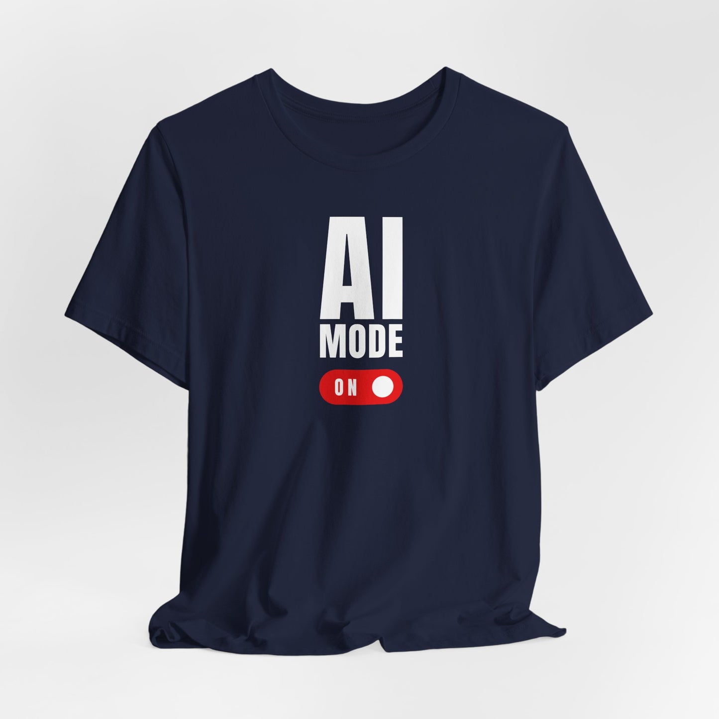 AI Mode ON | Unisex Tech-Inspired T-Shirt
