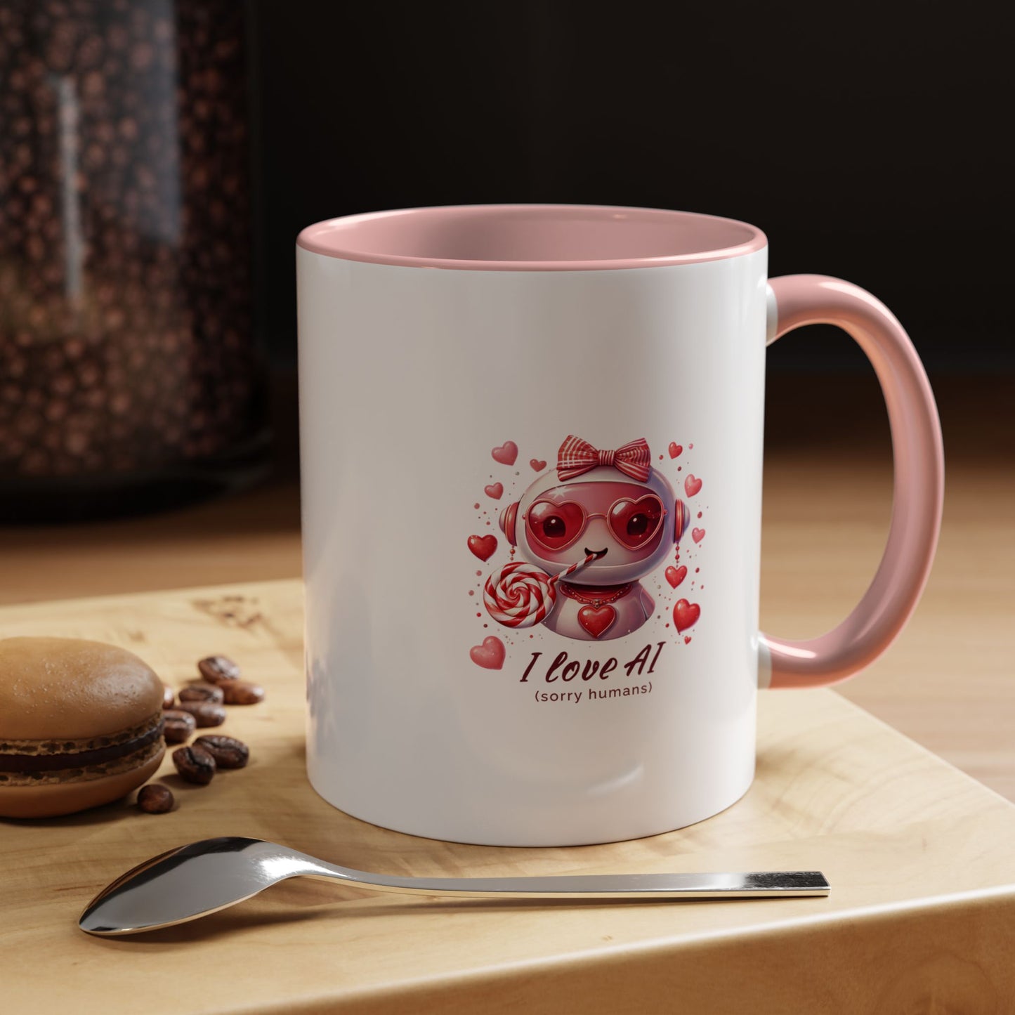 I Love AI (Sorry Humans) Coffee Mug . Valentine Bot