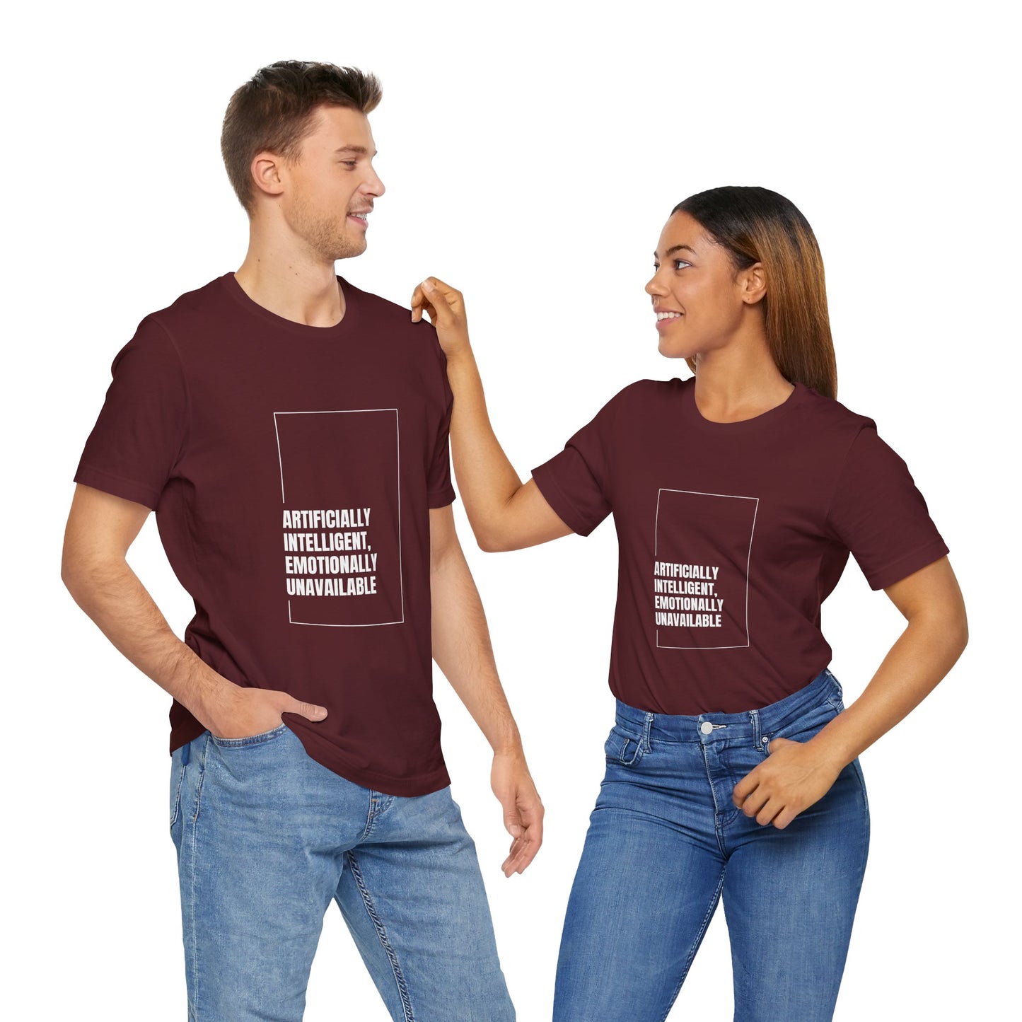 Artificially Intelligent, Emotionally Unavailable | Unisex AI Statement T-Shirt