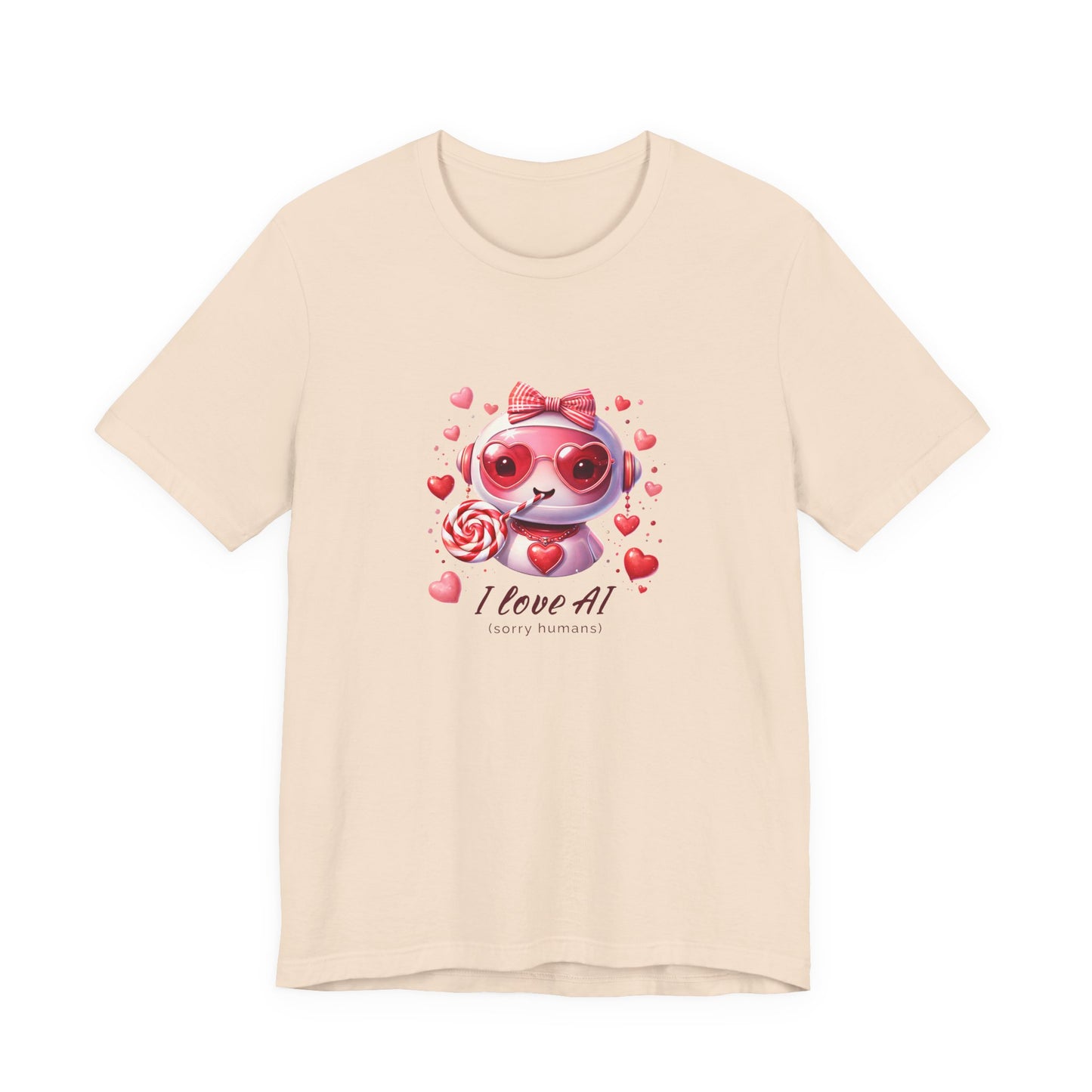 I Love AI (Sorry Humans) Unisex Tee . Valentine Bot Graphic