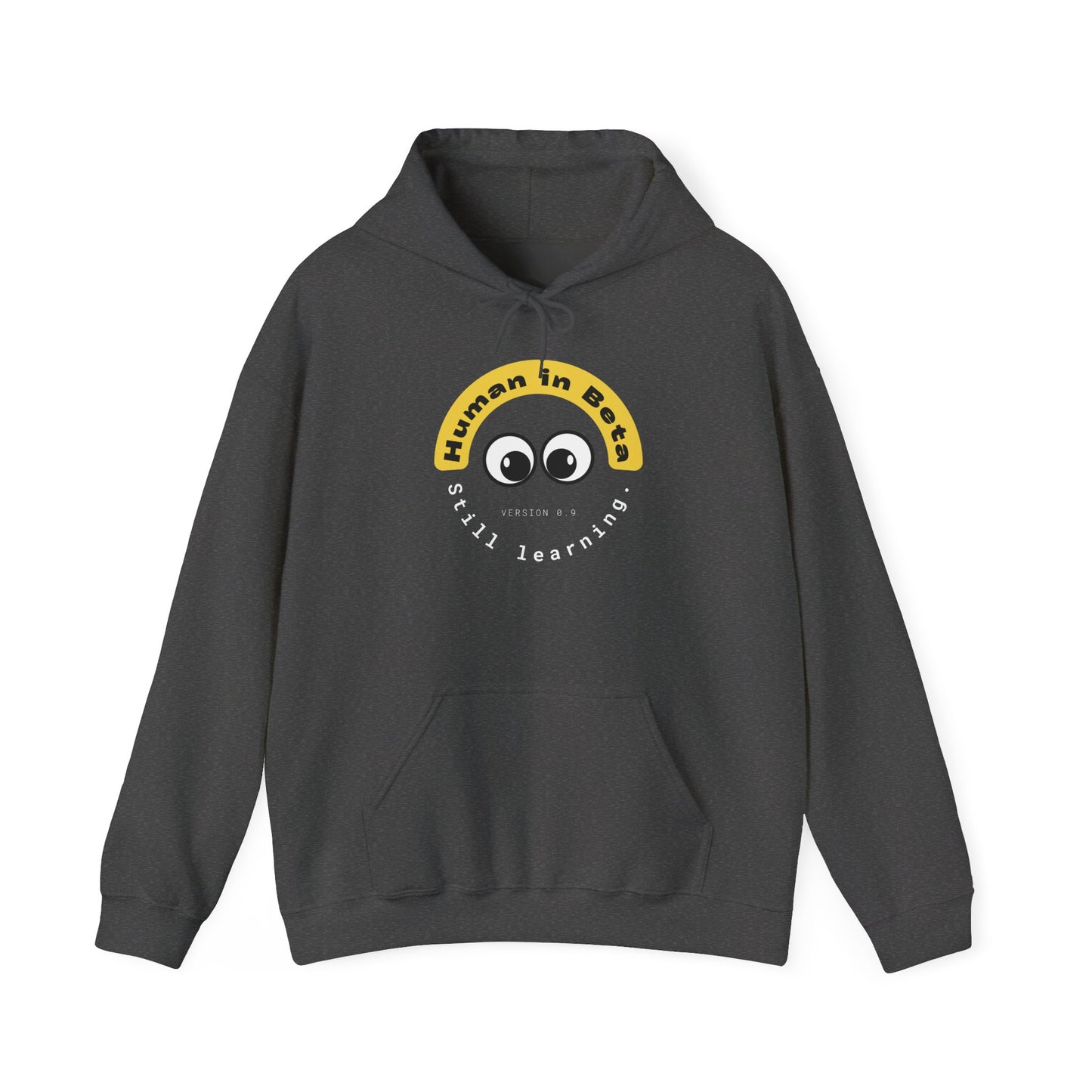 Human in Beta Hoodie – Still Learning | Unisex Hoodie