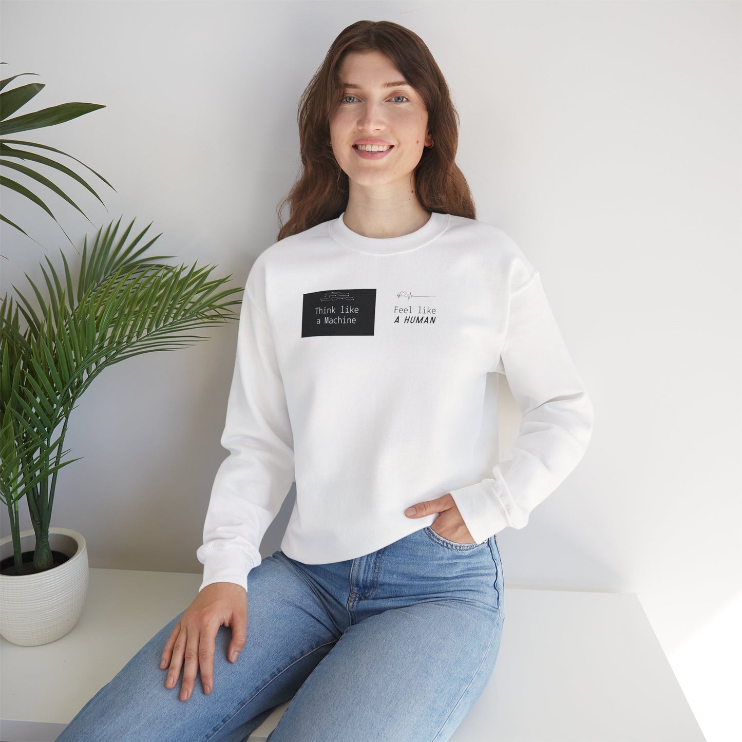 Unisex Crewneck Sweatshirt – Think Like a Machine. Feel Like a Human. (Black & White)