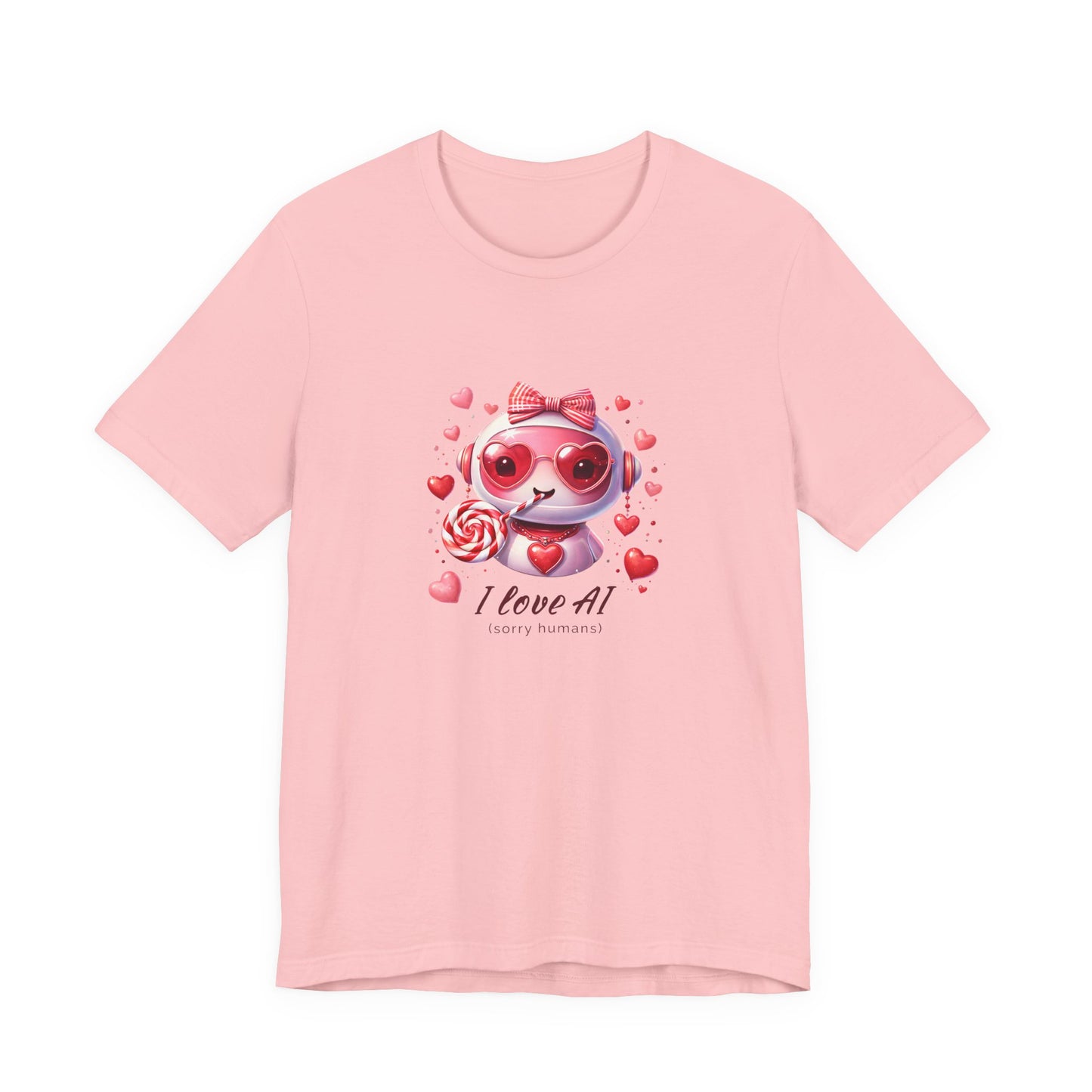 I Love AI (Sorry Humans) Unisex Tee . Valentine Bot Graphic