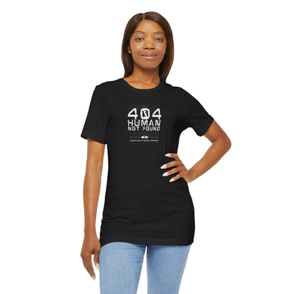 404 Human Not Found Unisex Tee